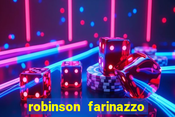 robinson farinazzo casal patente